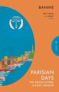 Parisian Days di Banine edito da PUSHKIN PR