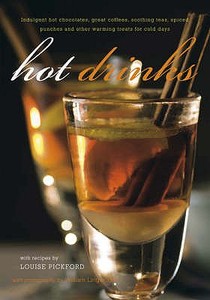 Hot Drinks di Louise Pickford edito da Ryland, Peters & Small Ltd