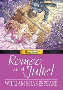 Manga Classics: Romeo and Juliet: Romeo and Juliet di William Shakespeare edito da UDON ENTERTAINMENT