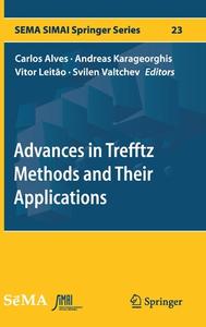 Advances in Trefftz Methods and Their Applications edito da Springer International Publishing