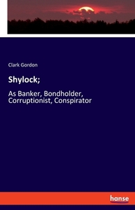 Shylock; di Clark Gordon edito da hansebooks