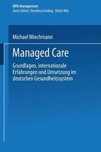Managed Care di Michael Wiechmann edito da Deutscher Universitätsverlag
