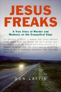 Jesus Freaks di Don Lattin edito da HarperCollins Publishers Inc