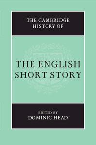 The Cambridge History Of The English Short Story edito da Cambridge University Press