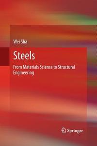 Steels di Wei Sha edito da Springer London