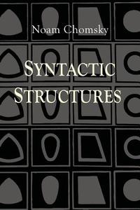 Syntactic Structures di Noam Chomsky edito da MARTINO FINE BOOKS