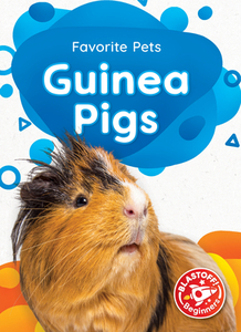 Guinea Pigs di Christina Leaf edito da BELLWETHER MEDIA