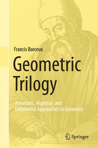 Geometric Trilogy di Francis Borceux edito da Springer International Publishing Ag