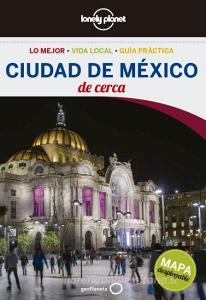 Lonely Planet Ciudad de Mexico de Cerca di Lonely Planet, Brendan Sainsbury edito da LONELY PLANET PUB