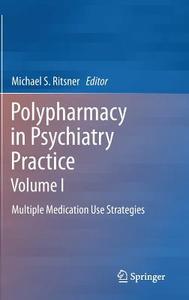 Polypharmacy in Psychiatry Practice, Volume I edito da Springer Netherlands