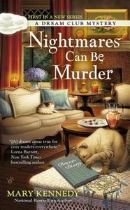 Nightmares Can Be Murder di Mary Kennedy edito da BERKLEY BOOKS