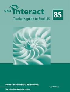 Smp Interact Teacher\'s Guide To Book 8s di School Mathematics Project edito da Cambridge University Press
