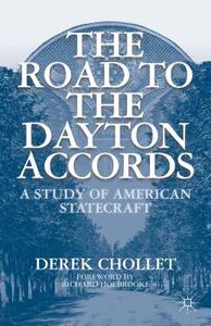Holbrooke, R: Road to the Dayton Accords di Richard Holbrooke edito da Palgrave Macmillan
