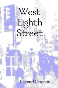 West Eighth Street di Richard Grayson edito da Lulu.com