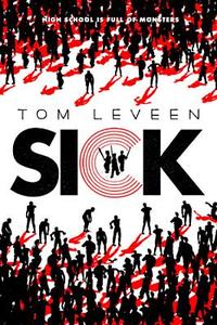 Sick di Tom Leveen edito da ABRAMS