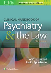 Clinical Handbook of Psychiatry and the Law di Paul S. Appelbaum, Thomas G. Gutheil edito da Lippincott Williams&Wilki