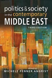 Politics & Society in the Contemporary Middle East edito da Lynne Rienner Publishers