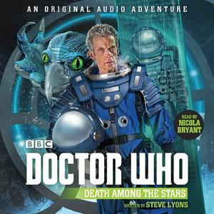 Doctor Who: Death Among The Stars di Steve Lyons edito da Bbc Audio, A Division Of Random House