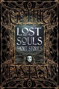 Lost Souls Short Stories di Flame Tree Studio edito da Flame Tree Publishing