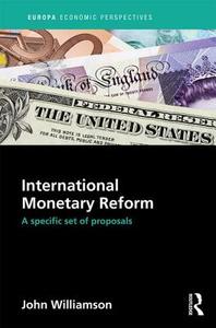 International Monetary Reform di John Williamson edito da Routledge