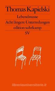 Lebendmasse di Thomas Kapielski edito da Suhrkamp Verlag AG