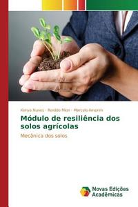 Módulo de resiliência dos solos agrícolas di Kenya Nunes, Renildo Mion, Marcelo Amorim edito da Novas Edições Acadêmicas