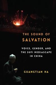 The Sound Of Salvation di Guangtian Ha edito da Columbia University Press