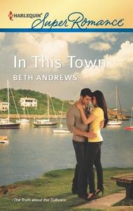 In This Town di Beth Andrews edito da Harlequin