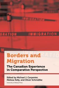 Borders and Migration edito da University of Ottawa Press
