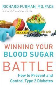 Winning Your Blood Sugar Battle di Richard MD Furman edito da Baker Publishing Group