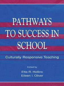 Pathways To Success in School di Etta R. Hollins edito da Routledge