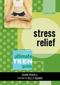 STRESS RELIEF di Mark Powell edito da Rowman and Littlefield