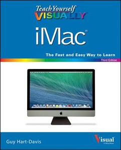 Teach Yourself Visually Imac, 3rd Edition di Guy Hart-Davis edito da John Wiley & Sons Inc