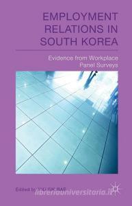Employment Relations in South Korea di K. Bae edito da Palgrave Macmillan