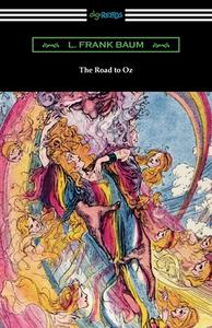 The Road to Oz di L. Frank Baum edito da Digireads.com