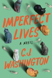Imperfect Lives di C. J. Washington edito da LITTLE A