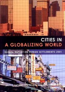 Cities in a Globalizing World di UN-HABITAT edito da Taylor & Francis Ltd