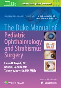 The Duke Manual of Pediatric Ophthalmology and Strabismus Surgery di Enyedi Laura edito da LIPPINCOTT WILLIAMS & WILKINS