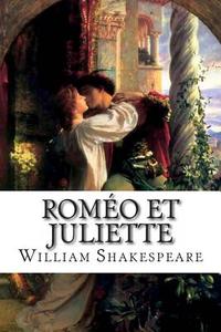 Romeo Et Juliette di William Shakespeare edito da Ultraletters