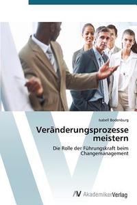 Veränderungsprozesse meistern di Isabell Bodenburg edito da AV Akademikerverlag