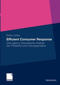 Efficient Consumer Response di Britta Lietke edito da Gabler, Betriebswirt.-Vlg