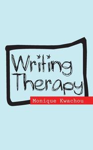 Writing Therapy di Kwachou Monique edito da Langaa RPCIG