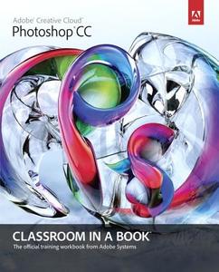 Adobe Photoshop Cc Classroom In A Book di Adobe Creative Team edito da Pearson Education (us)