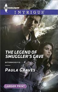 The Legend of Smuggler's Cave di Paula Graves edito da Harlequin
