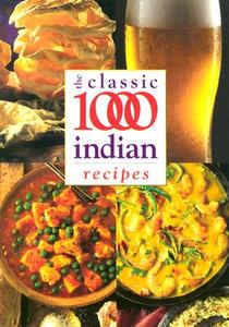 The Classic 1000 Indian Recipes di Carolyn Humphries edito da W Foulsham & Co Ltd