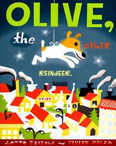 Olive the Other Reindeer di J.otto Seibold, Vivien Walsh edito da Chronicle Books