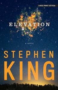 Elevation di Stephen King edito da LARGE PRINT DISTRIBUTION