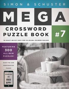 Simon & Schuster Mega Crossword Puzzle Book #7 di John M. Samson edito da FIRESIDE BOOKS