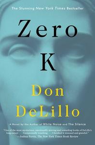 Zero K di Don Delillo edito da SCRIBNER BOOKS CO