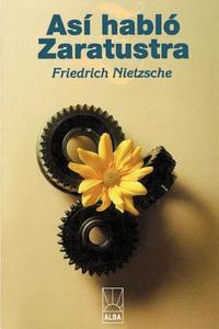 Asi Hablo Zaratustra di Friedrich Wilhelm Nietzsche edito da iUniverse
